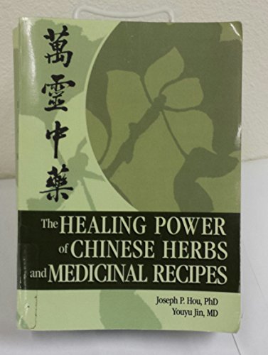 Imagen de archivo de The Healing Power of Chinese Herbs and Medicinal Recipes a la venta por Revaluation Books