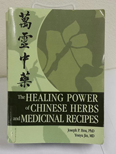 Stock image for The Healing Power of Chinese Herbs and Medicinal Recipes for sale by The Book Bin