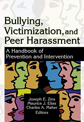 Imagen de archivo de Bullying, Victimization, and Peer Harassment: A Handbook of Prevention and Intervention (Haworth School Psychology) a la venta por Wonder Book