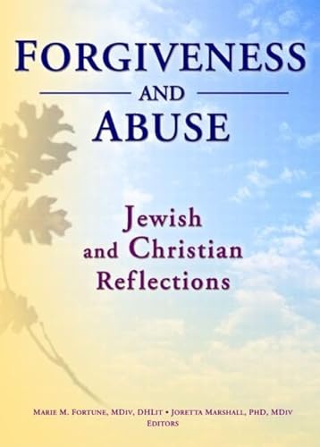 Imagen de archivo de Forgiveness and Abuse: Jewish and Christian Reflections a la venta por Better World Books