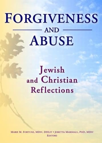 Stock image for Forgiveness and Abuse: Jewish and Christian Reflections for sale by Better World Books