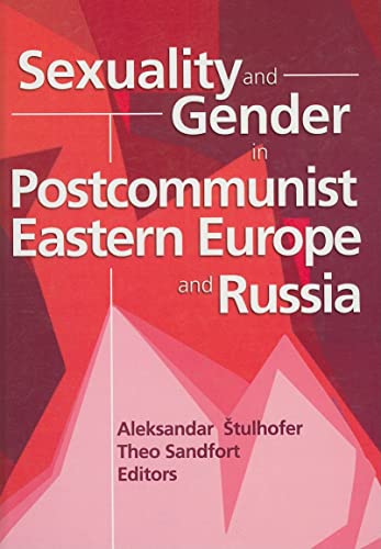 Stock image for Sexuality and Gender in Postcommunist Eastern Europe and Russia for sale by Revaluation Books