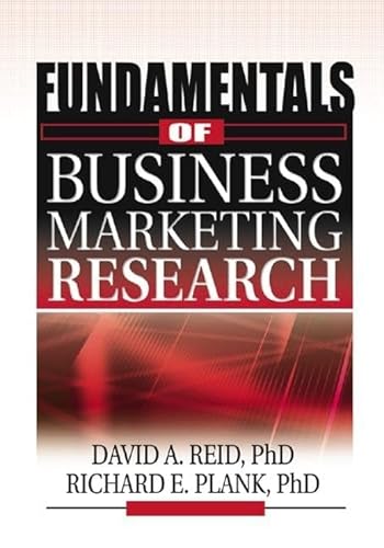 Fundamentals of Business Marketing Research : A Guide for University-Level Faculty and Policymakers