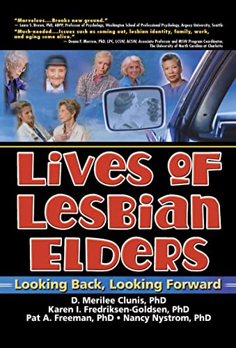 9780789023339: Lives of Lesbian Elders: Looking Back, Looking Forward (Haworth Innovations in Feminist Studies)