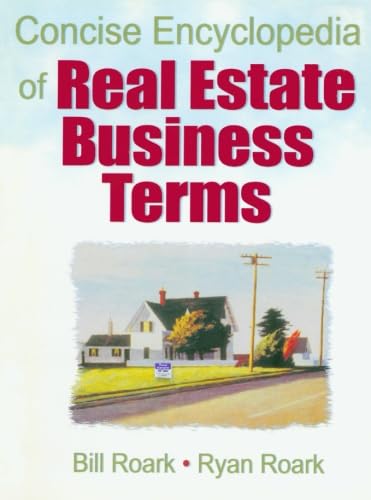 9780789023421: Concise encyclopedia of real estate business terms