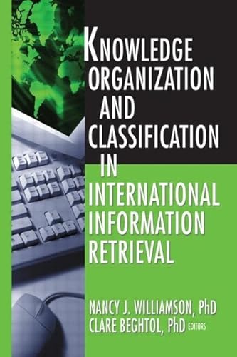 9780789023551: Knowledge Organization and Classification in International Information Retrieval