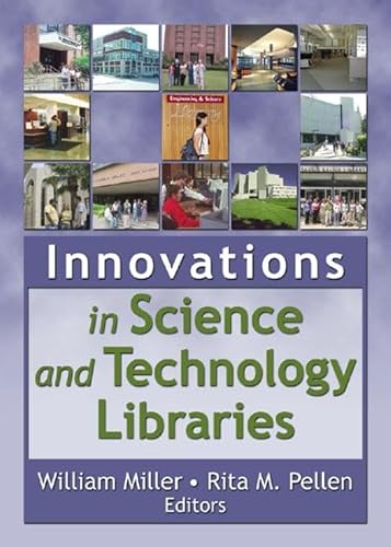 Stock image for INNOVATIONS IN SCIENCE AND TECHNOLOGY LIBRARIES. for sale by Cambridge Rare Books