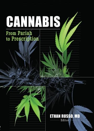 Imagen de archivo de Cannabis : From Pariah to Prescription a la venta por Better World Books