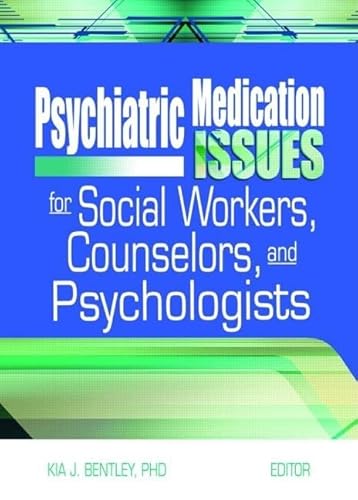 Stock image for Psychiatric Medication Issues for Social Workers, Counselors, and Psychologists for sale by Smith Family Bookstore Downtown