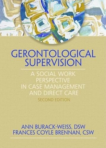 9780789024220: Gerontological Supervision: A Social Work Perspective in Case Management and Direct Care