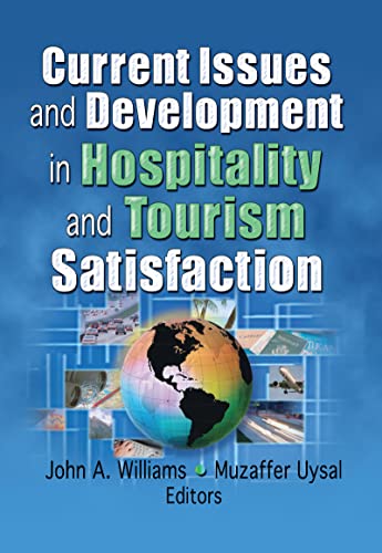 Imagen de archivo de Current Issues and Development in Hospitality and Tourism Satisfaction a la venta por Chiron Media