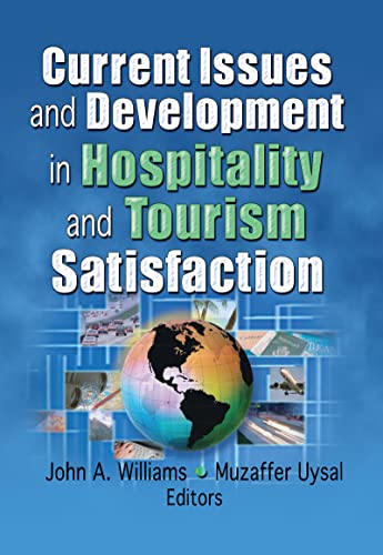 Stock image for Current Issues and Development in Hospitality and Tourism Satisfaction for sale by Revaluation Books