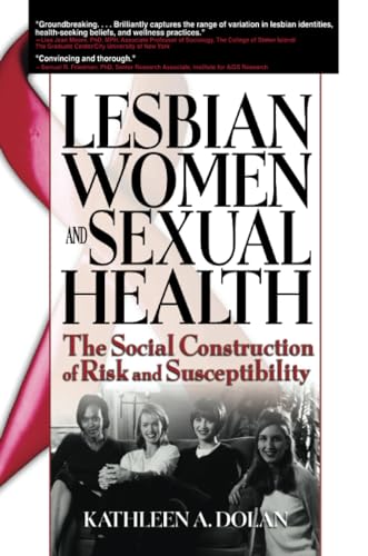 Beispielbild fr Lesbian Women and Sexual Health: The Social Construction of Risk and Susceptibility zum Verkauf von ThriftBooks-Atlanta
