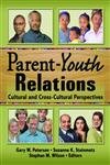 Imagen de archivo de Parent-Youth Relations a la venta por Blackwell's