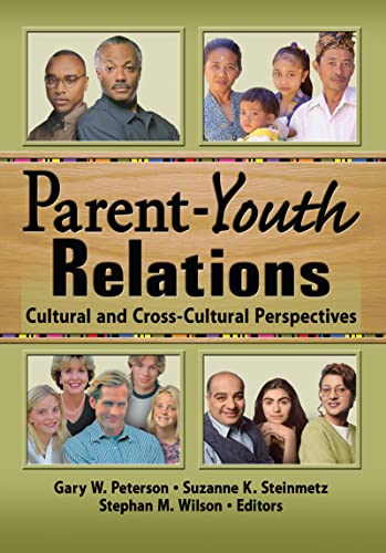 Stock image for Parent-Youth Relations: Cultural And Cross-Cultural Perspectives for sale by Moe's Books