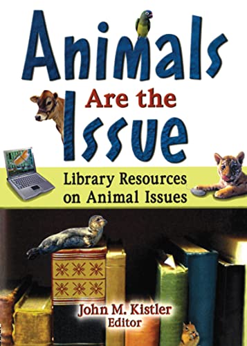Stock image for Animals are the Issue: Library Resources on Animal Issues for sale by THE SAINT BOOKSTORE
