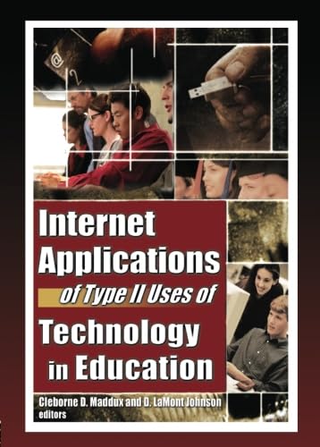 Imagen de archivo de Internet Applications of Type II Uses of Technology in Education a la venta por Blackwell's