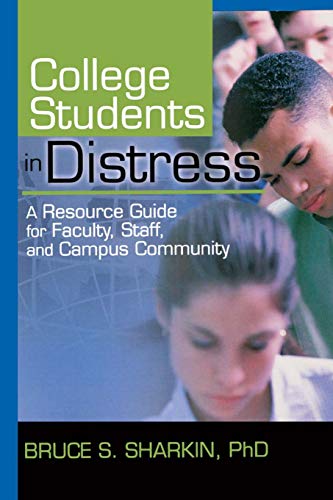 Imagen de archivo de College Students in Distress (Haworth Series in Clinical Psychotherapy) a la venta por Buyback Express