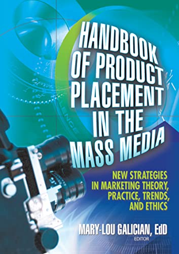 Stock image for Handbook of Product Placement in the Mass Media: New Strategies in Marketing Theory, Practice, Trends, and Ethics for sale by HPB-Red