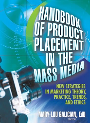 Beispielbild fr Handbook of Product Placement in the Mass Media: New Strategies in Marketing Theory, Practice, Trends, and Ethics zum Verkauf von WorldofBooks