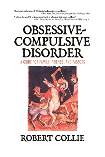 Imagen de archivo de Obsessive-Compulsive Disorder: A Guide for Family, Friends, and Pastors a la venta por Ashworth Books