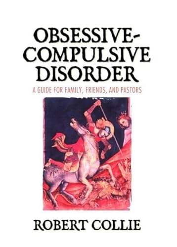 Imagen de archivo de Obsessive-Compulsive Disorder: A Guide for Family, Friends, and Pastors a la venta por ThriftBooks-Dallas