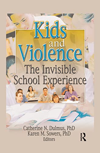 Beispielbild fr Kids and Violence: The Invisible School Experience zum Verkauf von Tiber Books