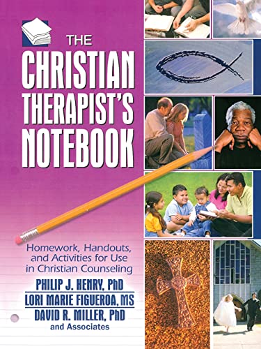 9780789025944: The Christian Therapist's Notebook: Homework, Handouts, and Activities for Use in Christian Counseling (Haworth Practical Practice in Mental Health)