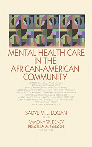 Imagen de archivo de Mental Health Care in the African-American Community a la venta por Chiron Media