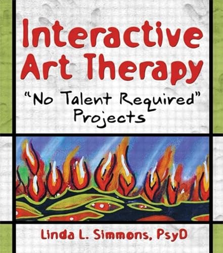 Imagen de archivo de Interactive Art Therapy: "No Talent Required" Projects a la venta por Revaluation Books