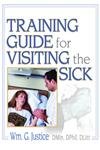 Stock image for Training Guide for Visiting the Sick : More Than a Social Call for sale by Better World Books