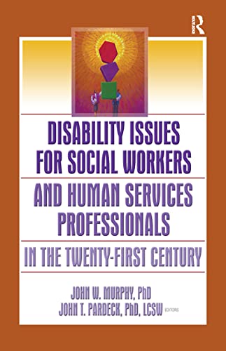 9780789027139: Disability Issues for Social Workers and Human Services Professionals in the Twenty-First Century