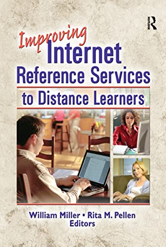 Stock image for Improving Internet Reference Services to Distance Learners for sale by Blackwell's