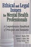 Stock image for Ethical And Legal Issues For Mental Health Professionals: A Comprehensive Handbook Of Principles and Standards for sale by Books Puddle