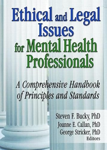 Imagen de archivo de Ethical and Legal Issues for Mental Health Professionals: A Comprehensive Handbook of Principles and Standards a la venta por HPB-Red