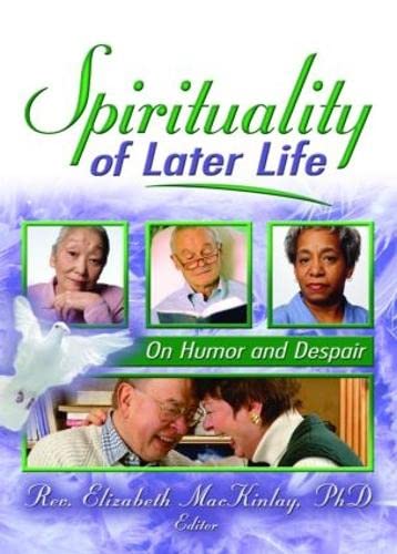 9780789027320: Spirituality of later life