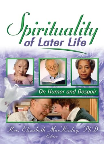 Stock image for Spirituality of Later Life for sale by Blackwell's