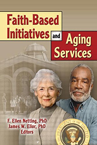 Beispielbild fr Faith-Based Initiatives and Aging Services zum Verkauf von Blackwell's