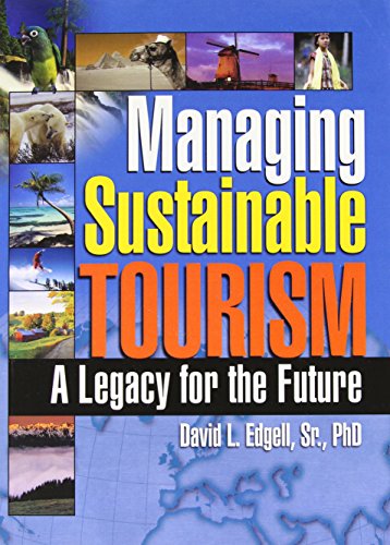 Imagen de archivo de Managing Sustainable Tourism : A Legacy for the Future a la venta por Better World Books: West