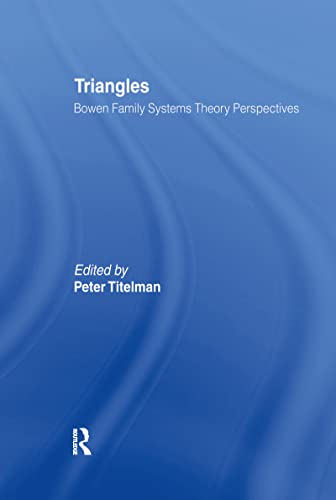 Stock image for Triangles: Bowen Family Systems Theory Perspectives for sale by Chiron Media