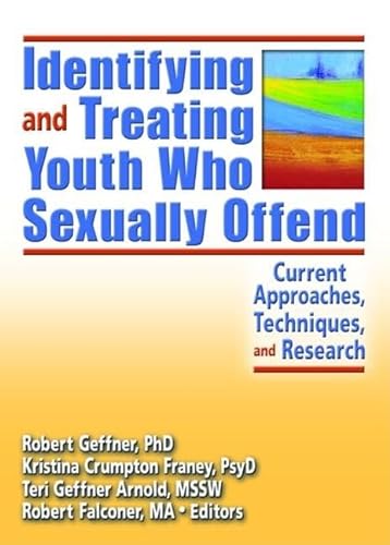 Stock image for Identifying and Treating Youth Who Sexually Offend for sale by Blackwell's