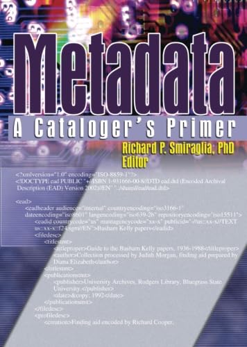 Beispielbild fr Metadata : A Cataloger's Primer zum Verkauf von Better World Books