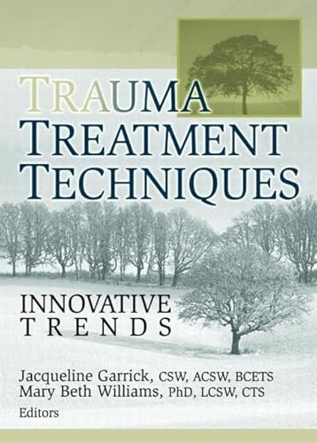 Imagen de archivo de Trauma Treatment Techniques: Innovative Trends a la venta por HPB-Red