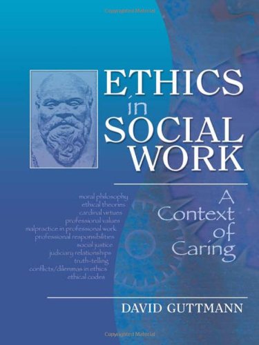 Imagen de archivo de Ethics in Social Work: A Context of Caring a la venta por ThriftBooks-Atlanta