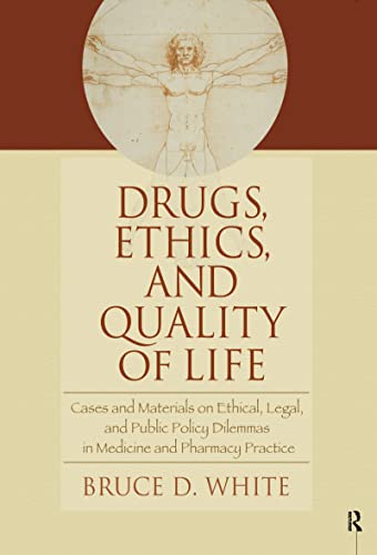 Stock image for Drugs, Ethics, and Quality of Life for sale by Blackwell's