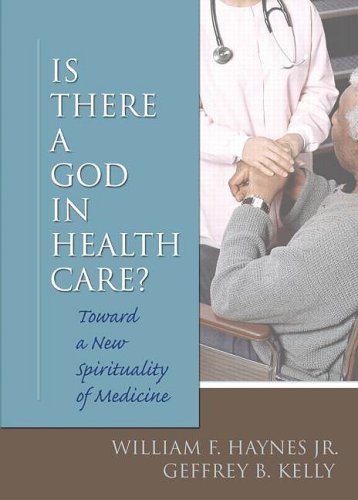 Beispielbild fr Is There a God in Health Care: Toward a New Spirituality of Medicine zum Verkauf von ThriftBooks-Atlanta