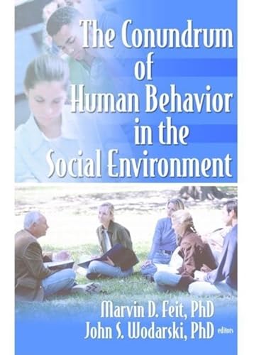 Stock image for The Conundrum of Human Behavior in the Social Environment (Published Simultaneously as the Journal of Human Behavior in) for sale by HPB-Red
