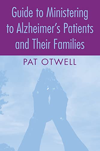 Imagen de archivo de Guide to Ministering to Alzheimer's Patients and Their Families a la venta por More Than Words