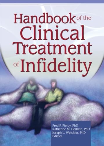 Imagen de archivo de Handbook of the Clinical Treatment of Infidelity a la venta por Better World Books: West