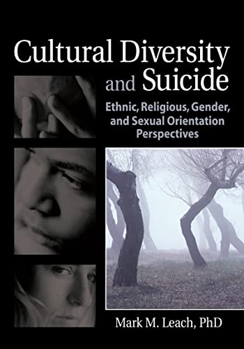 Beispielbild fr Cultural Diversity And Suicide: Ethnic, Religious, Gender And Sexual Orientation Perspectives (Haworth Series in Clinical Psychotherapy) zum Verkauf von medimops